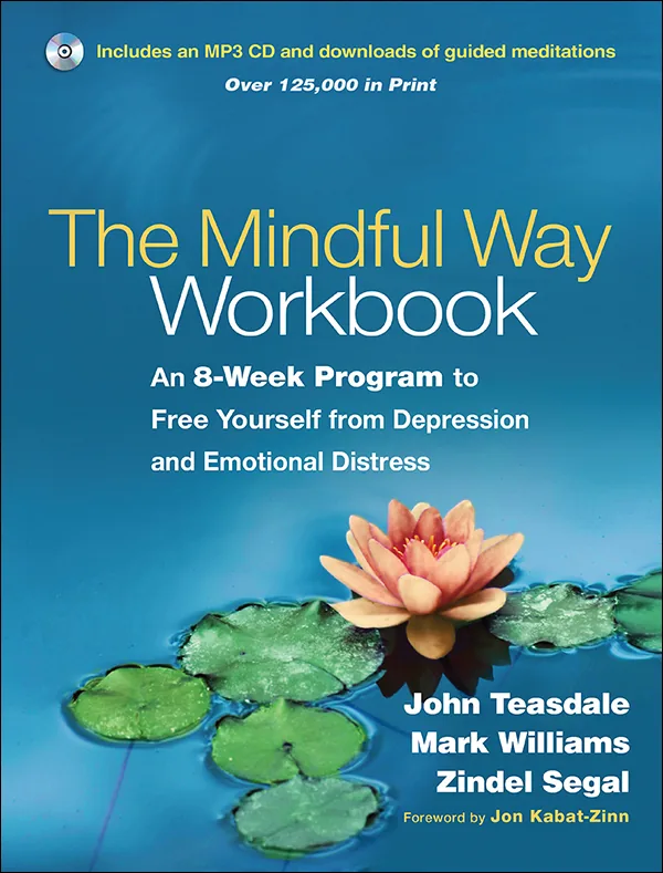 ‘The Mindful Way Workbook’ by John Teasdale, Mark Williams, and Zindel V. Segal, Best Books On Meditation