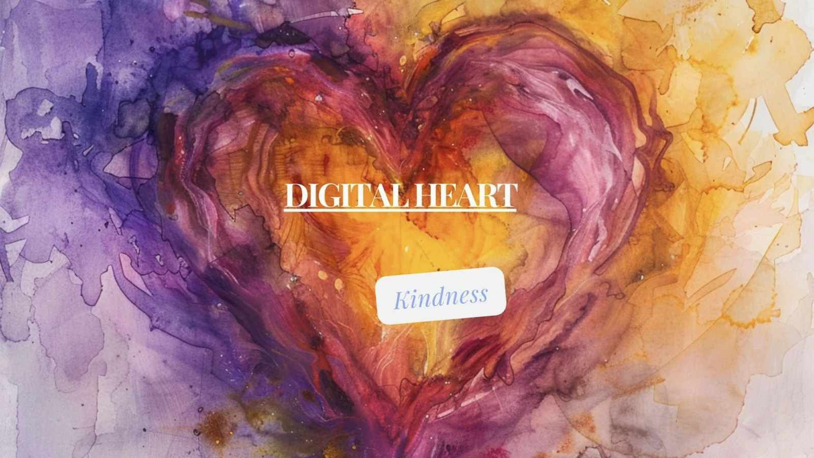 a heart painted in watercolours with “Digital Heart” in the middle and “Kindness” underneath”